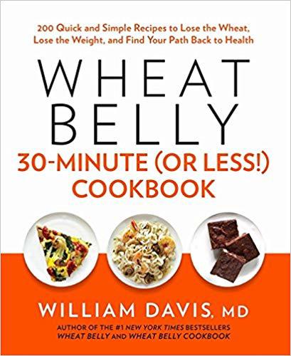 Wheat Belly 30 min (or Less!) Cookbook